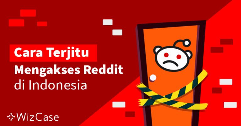 Cara Terbaik Mengakses Reddit di Indonesia pada 2025