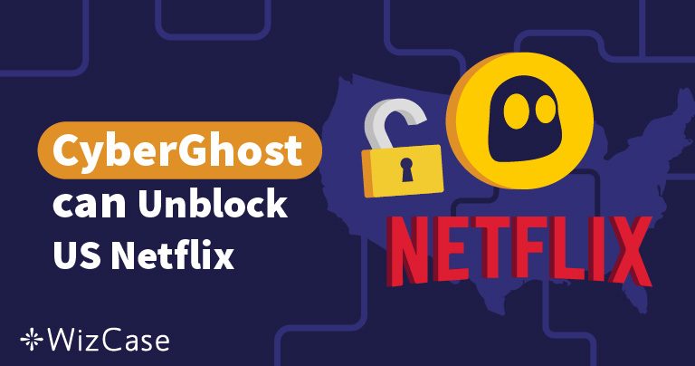 Cyberghost Tidak Berfungsi di Netflix (AS)? Ini Solusinya 2025